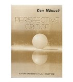 Dan Manuca - Perspective critice - 123275