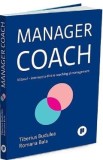 Manager coach - Tiberius Budulea, Romana Baia
