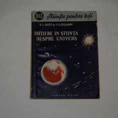 Initiere in stiinta despre univers - K.L. Baev - V.A. Sisakov - 1956
