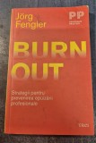 Burn out strategii pentru prevenirea epuizarii profesionale Jorg Fengler