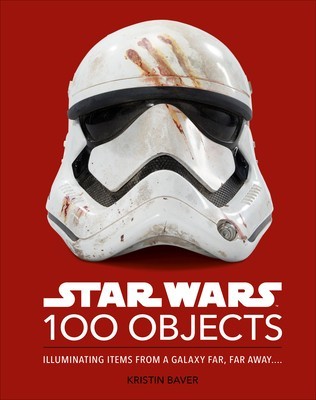 Star Wars 100 Objects: Illuminating Items from a Galaxy Far, Far Away.... foto