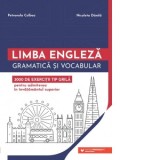 Limba engleza. Gramatica si vocabular. 3000 de exercitii tip grila pentru admiterea in invatamantul superior