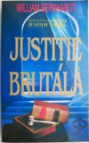Justitie brutala &ndash; William Bernhardt