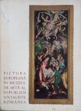 Pictura europeana in Muzeul de Arta al Republicii Socialiste Romania