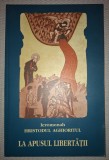 IEROMONAH HRISTODUL AGHIORITUL - LA APUSUL LIBERTĂŢII