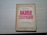 BAZELE SOCIALDEMOCRATIEI - Karl Kautsky -1946, 286 p.