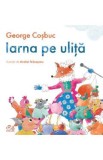 Iarna pe ulita - George Cosbuc