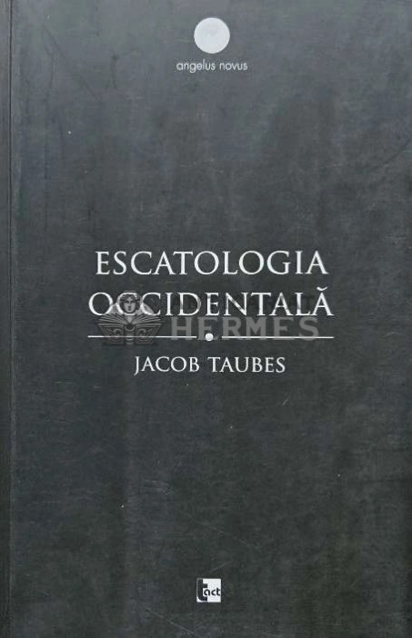 Escatologia occidentala - 2008 - Jacob Taubes (AC44)