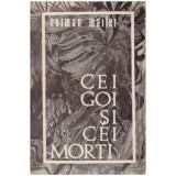 Norman Mailer - Cei goi si cei morti - 126306