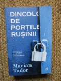 Dincolo de portile rusinii - Marian Tudor