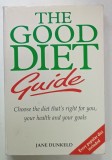 THE GOOD DIET GUIDE by JANE DUNKELD , 1995