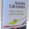 PATRU FEMEI, PATRU POVESTI de AURORA LIICEANU , 2011