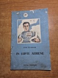 Carte pentru copii - in luptele aeriene - din anul 1953