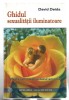 Ghidul sexualitatii iluminatoare - David Deida, Ed. Kamala, 2007