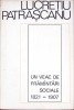 Un Veac de Framantari Sociale 1821-1907 - Lucretiu Patrascanu - Istorie Romania - Editura Politica 1969 - Hardcover