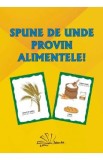 Spune de unde provin alimentele - Daniela Dosa