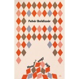 Nem nagy &uuml;gy - Feh&eacute;r Boldizs&aacute;r
