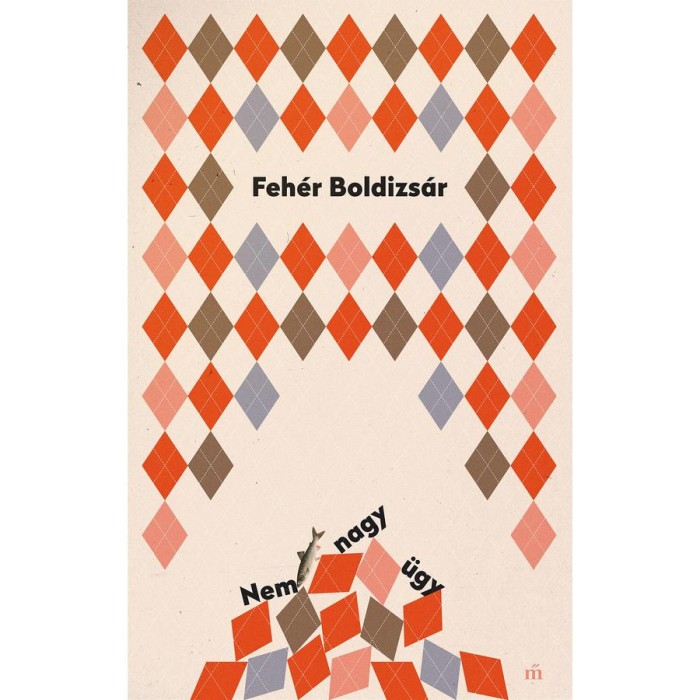 Nem nagy &uuml;gy - Feh&eacute;r Boldizs&aacute;r