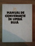 MANUAL DE CONVERSATIE IN LIMBA RUSA de SIMA BORLEA , 1987