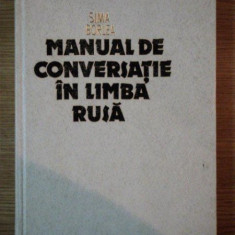 MANUAL DE CONVERSATIE IN LIMBA RUSA de SIMA BORLEA , 1987