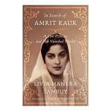 In Search of Amrit Kaur