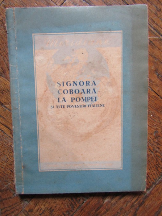 SIGNORA COBOARA LA POMPEI SI ALTE POVESTIRI ITALIENE (1954)