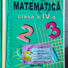 MATEMATICA CLASA A IV A GARDIN , BERECHET , EDITURA DELTA