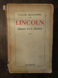 LINCOLN Heros d&#039;un people - Claude Aragonnes