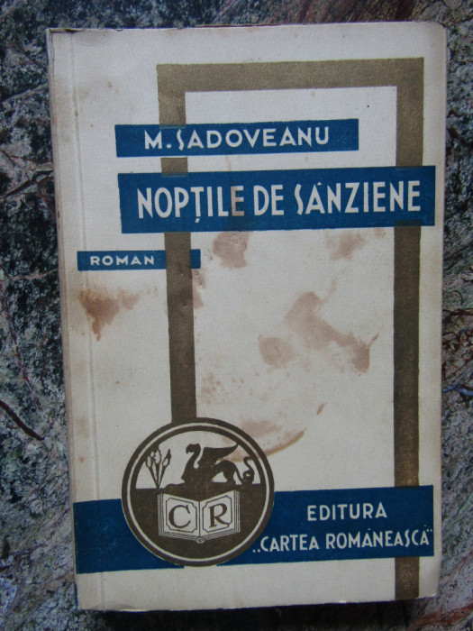 Mihail Sadoveanu - Noptile de Sanziene -Prima Editie 1934