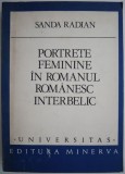 Portrete feminine in romanul romanesc interbelic &ndash; Sanda Radian