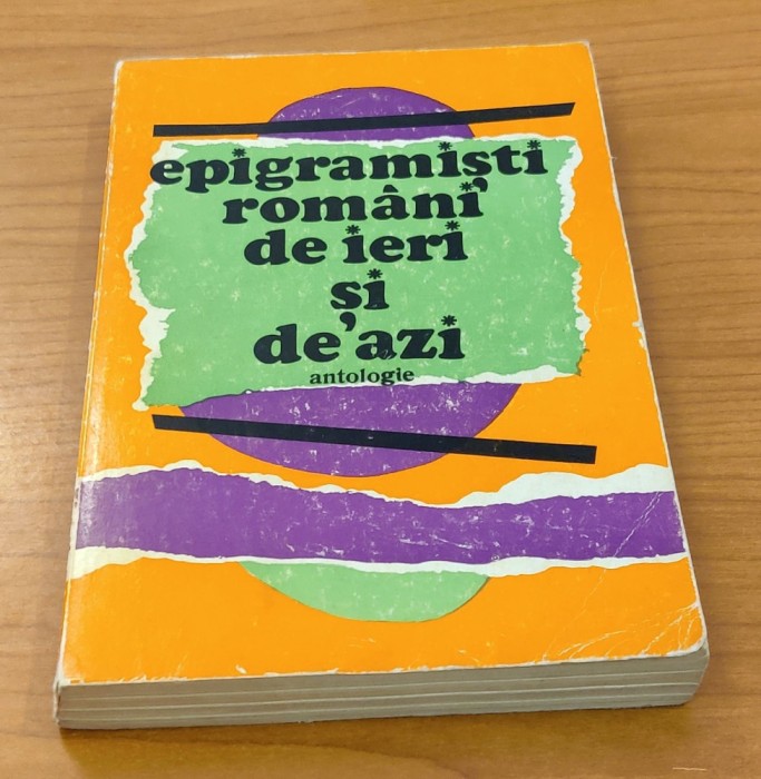 Epigramiști rom&acirc;ni de ieri și de azi. Antologie
