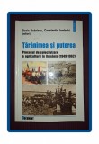 Taranimea si Puterea - Dorin Dobrincu, Constantin Iordachi (Polirom, 2005) - Istorie Romania