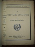 Sculptura Italiana , Marcel Reymond , Paris et Bruxelles , 1927