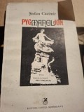 Pygmanolion - Stefan Cazimir