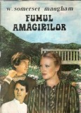 Cumpara ieftin Fumul amagirilor - W. Somerset Maugham, Editura Narcis, 1992, Literatura straina, Roman clasic