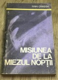Cumpara ieftin DVP12 0442 Istorie - Ivan Ohridski - Misiunea de la miezul nopti