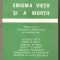 Enigma vietii si a mortii-Aurel Popescu Balcesti