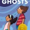 Ghosts: A Graphic Novel