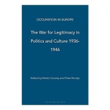 The War for Legitimacy in Politics and Culture, 1938-1948