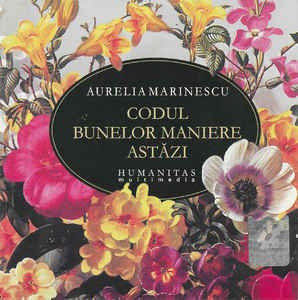 CD Aurelia Marinescu &amp;lrm;&amp;ndash; Codul Bunelor Maniere Astăzi foto