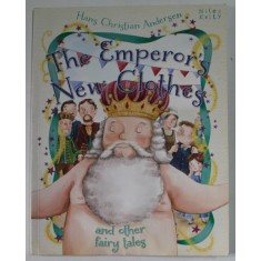 THE EMPEROR &#039;S NEW CLOTHES AND OTHER FAIRY TALES by HANS CHRISTIAN ANDERSEN , illustrated by ROB HALE , 2015 , PREZINTA PETE SI HALOURI DE APA *