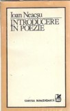 Introducere in Poezie - Ioan Neacsu | Editura Carte Romaneasca | 1983 | 170 pagini | Literatura Romana Clasica | Editie Veche