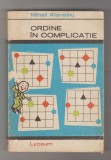 bnk ant Mihail Atanasiu - Ordine in complicatie . Tablouri si scheme .