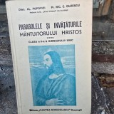 Al. Popovici Parabolele si invataturile Mantuitorului Hristos pentru clasa a II-a a gimnaziului unic (editia a II-a, 1947)