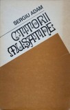 Ctitorii Musatine - Sergiu Adam, 1976, Istorie Romania, Paperback, Editura Sport-Turism