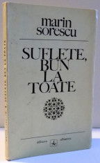 SUFLETE , BUN LA TOATE de MARIN SORESCU , DEDICATIE * , 1972 foto