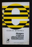 Ioan D. Gherea - Despre c&acirc;teva absurdități folositoare