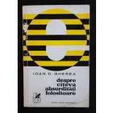 Ioan D. Gherea - Despre c&acirc;teva absurdități folositoare