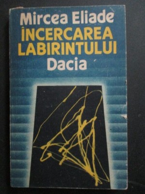 Incercarea labirintului Mircea Eliade foto