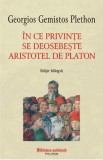 In ce privinte se deosebeste Aristotel de Platon - Georgios Gemistos Plethon